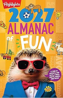 The 2027 Almanac of Fun (Highlights Almanac of Fun)